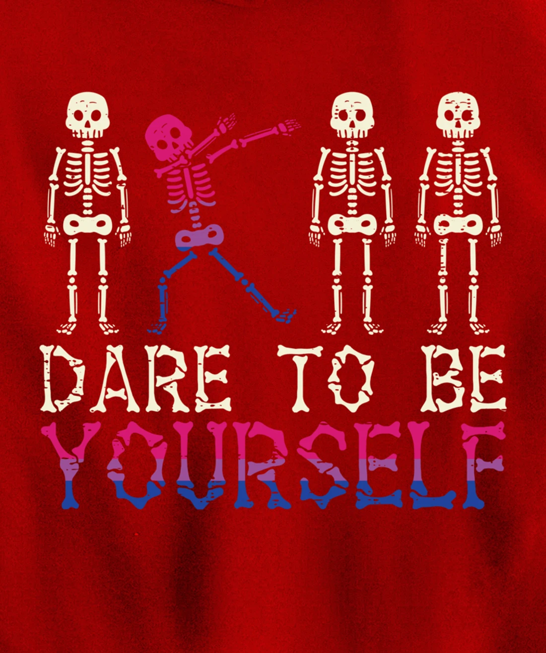 Dare To Be Yourself Skeleton Dab Bisexual Bi Pride Flag LGBT Pullover Hoodie