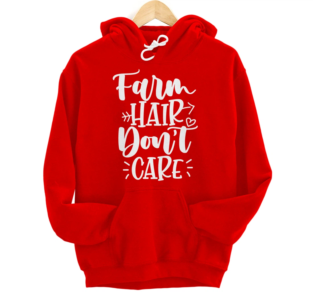 Farm Hair Don't Care Girl Wife Girlfriend Pullover Hoodie