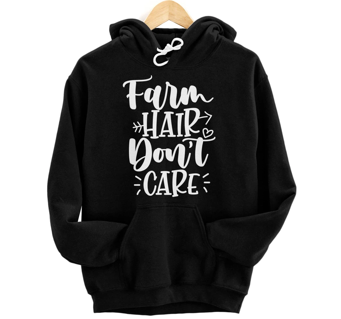 Farm Hair Don't Care Girl Wife Girlfriend Pullover Hoodie