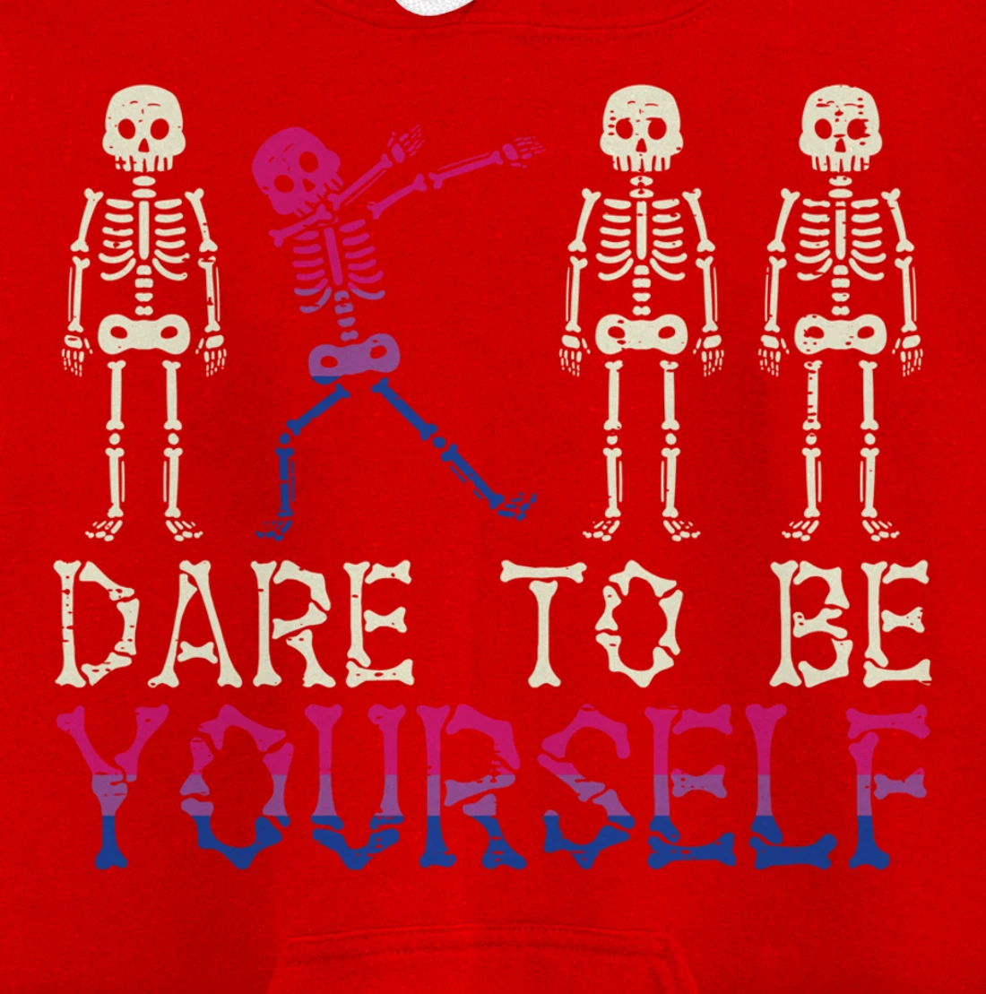 Dare To Be Yourself Skeleton Dab Bisexual Bi Pride Flag LGBT Pullover Hoodie