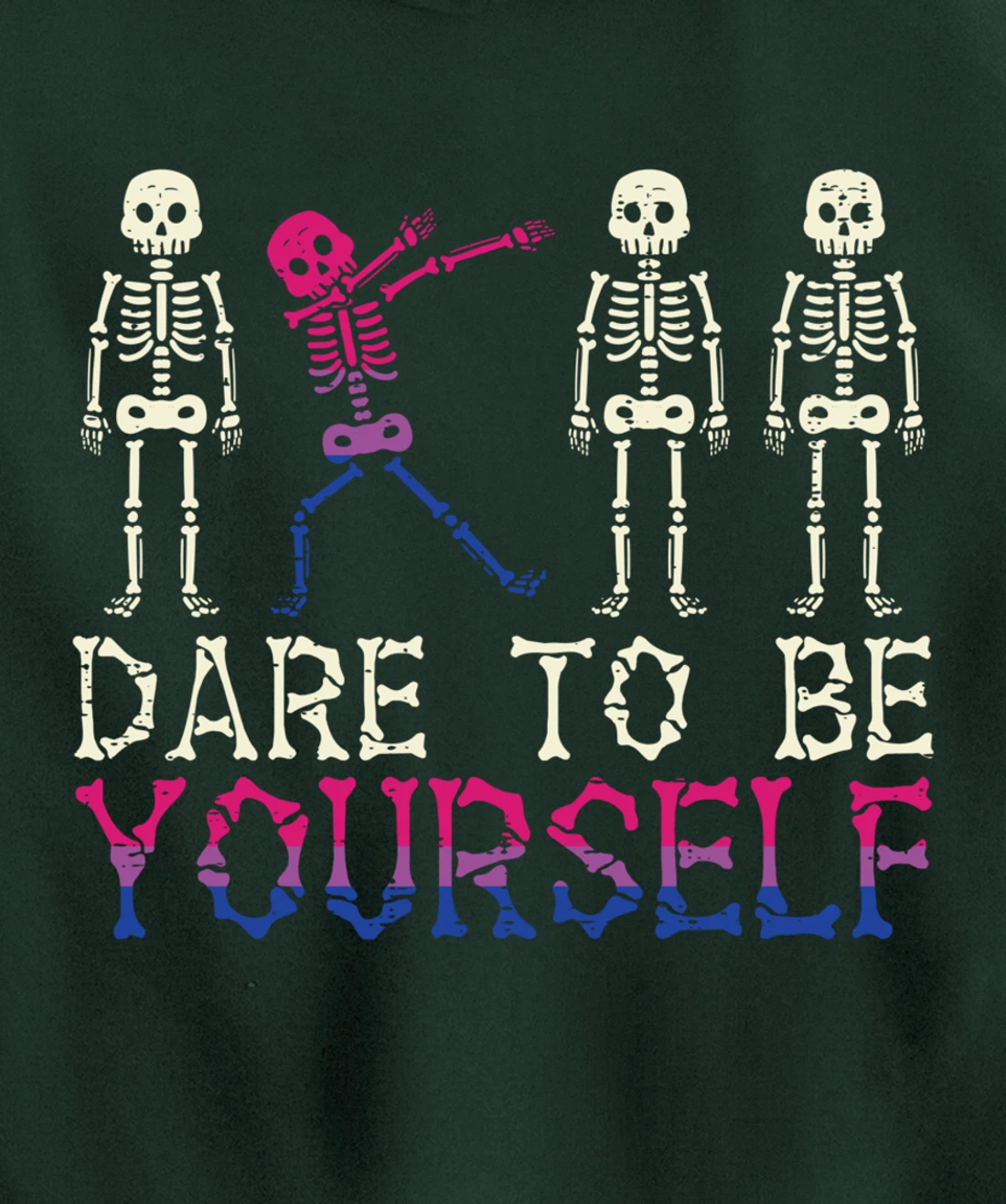 Dare To Be Yourself Skeleton Dab Bisexual Bi Pride Flag LGBT Pullover Hoodie
