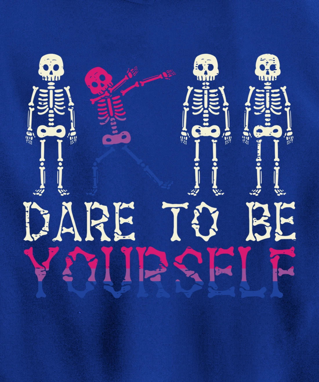 Dare To Be Yourself Skeleton Dab Bisexual Bi Pride Flag LGBT Pullover Hoodie