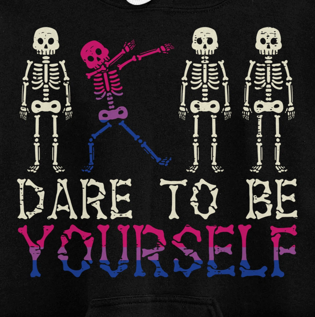 Dare To Be Yourself Skeleton Dab Bisexual Bi Pride Flag LGBT Pullover Hoodie