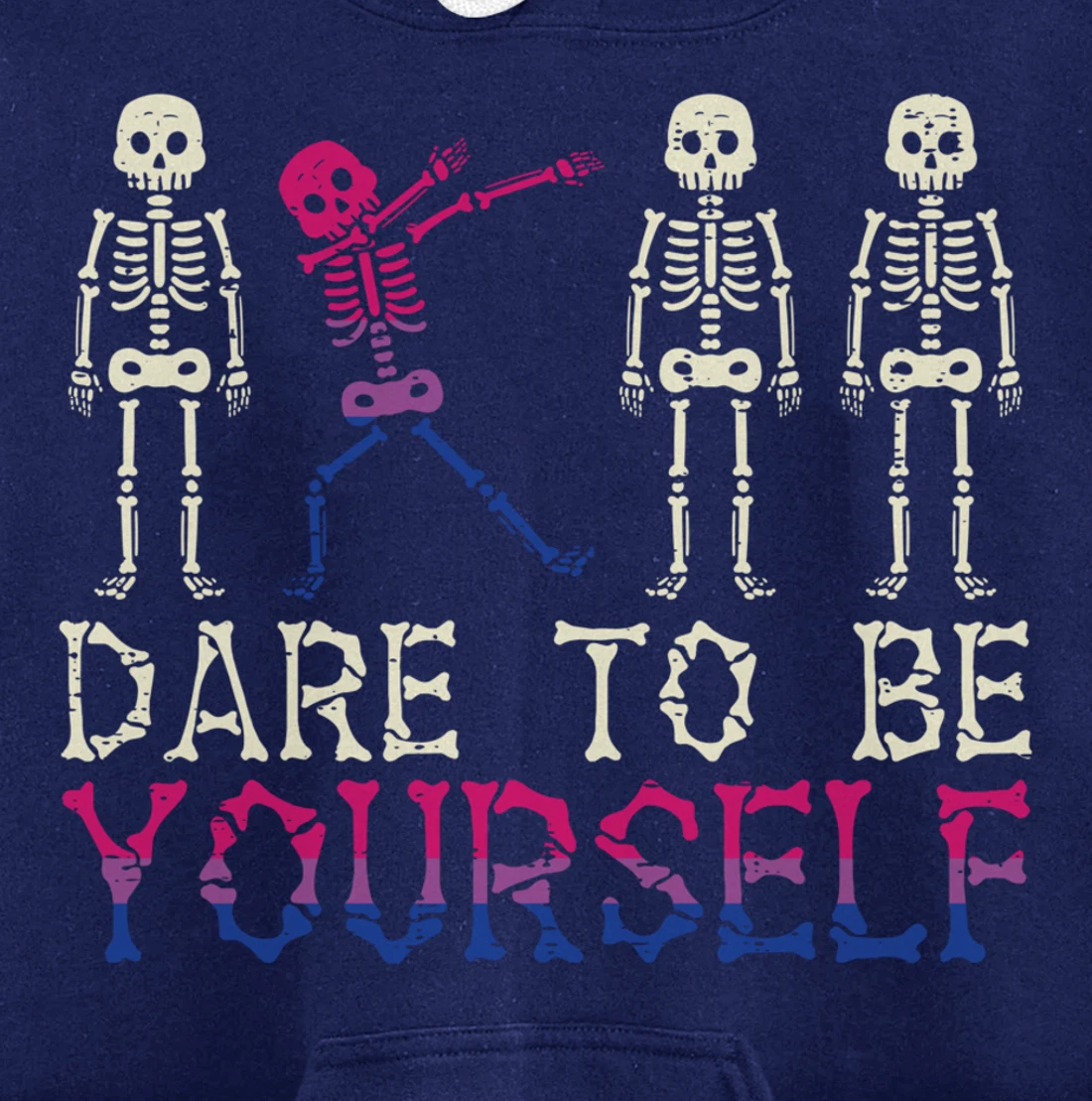 Dare To Be Yourself Skeleton Dab Bisexual Bi Pride Flag LGBT Pullover Hoodie