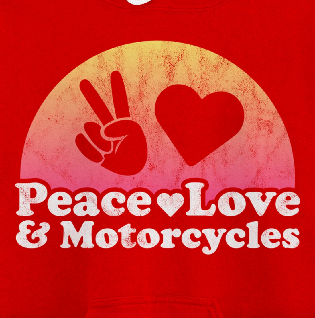 Peace Love and Motorcycles Motorcycle Pullover Hoodie