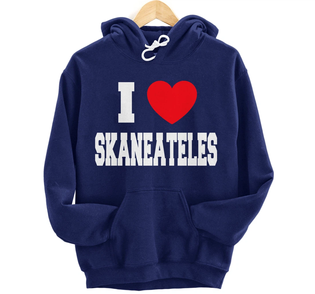 I Love Skaneateles Pullover Hoodie