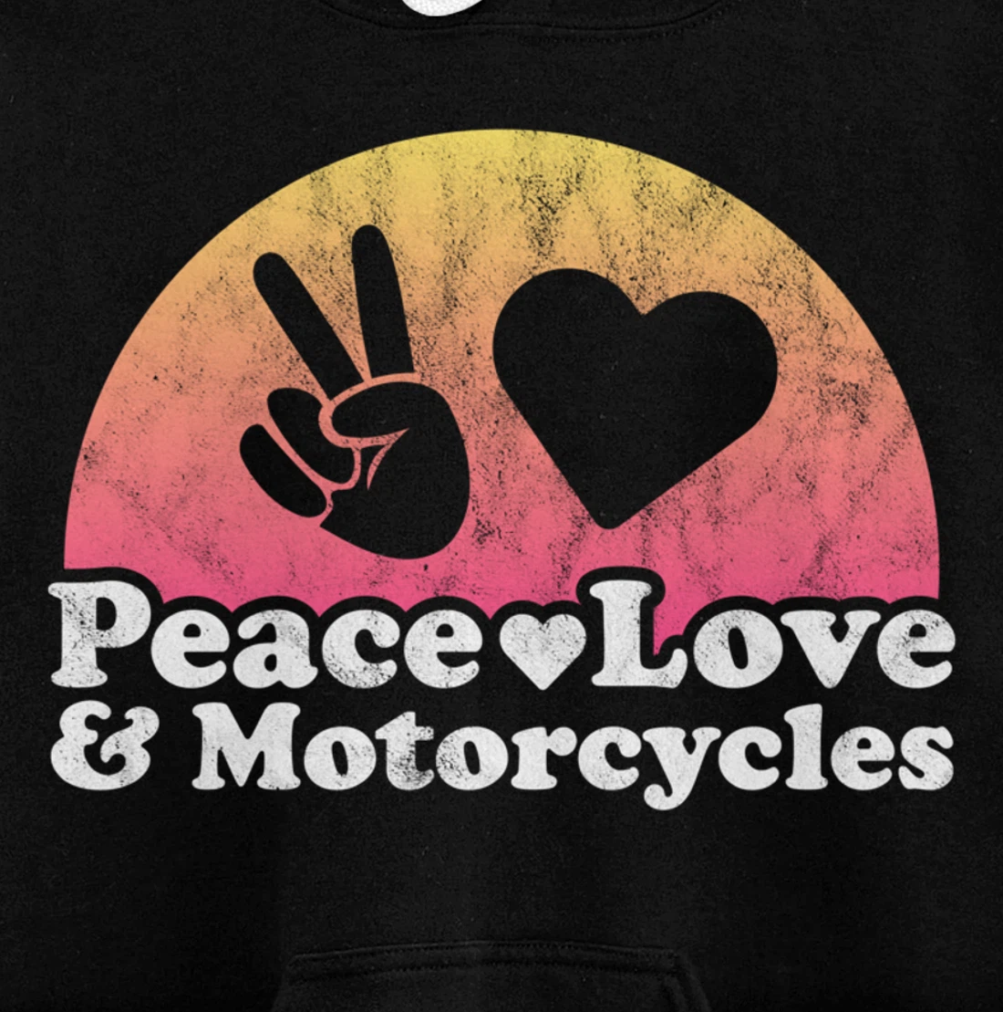 Peace Love and Motorcycles Motorcycle Pullover Hoodie