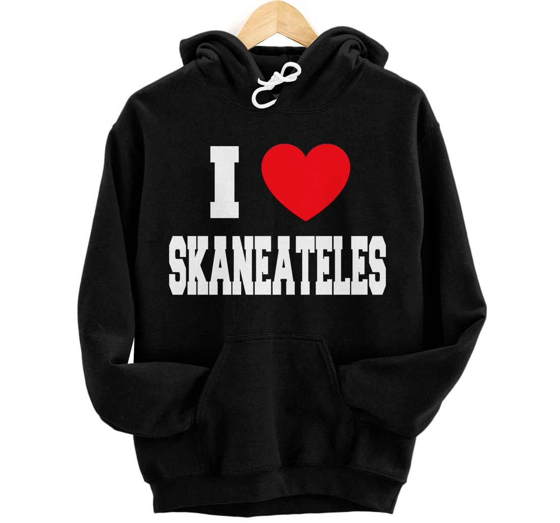 I Love Skaneateles Pullover Hoodie