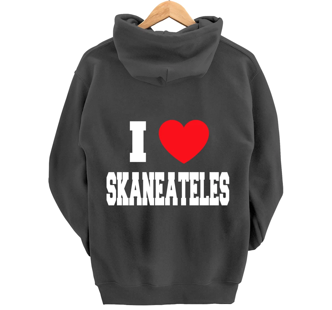 I Love Skaneateles Pullover Hoodie