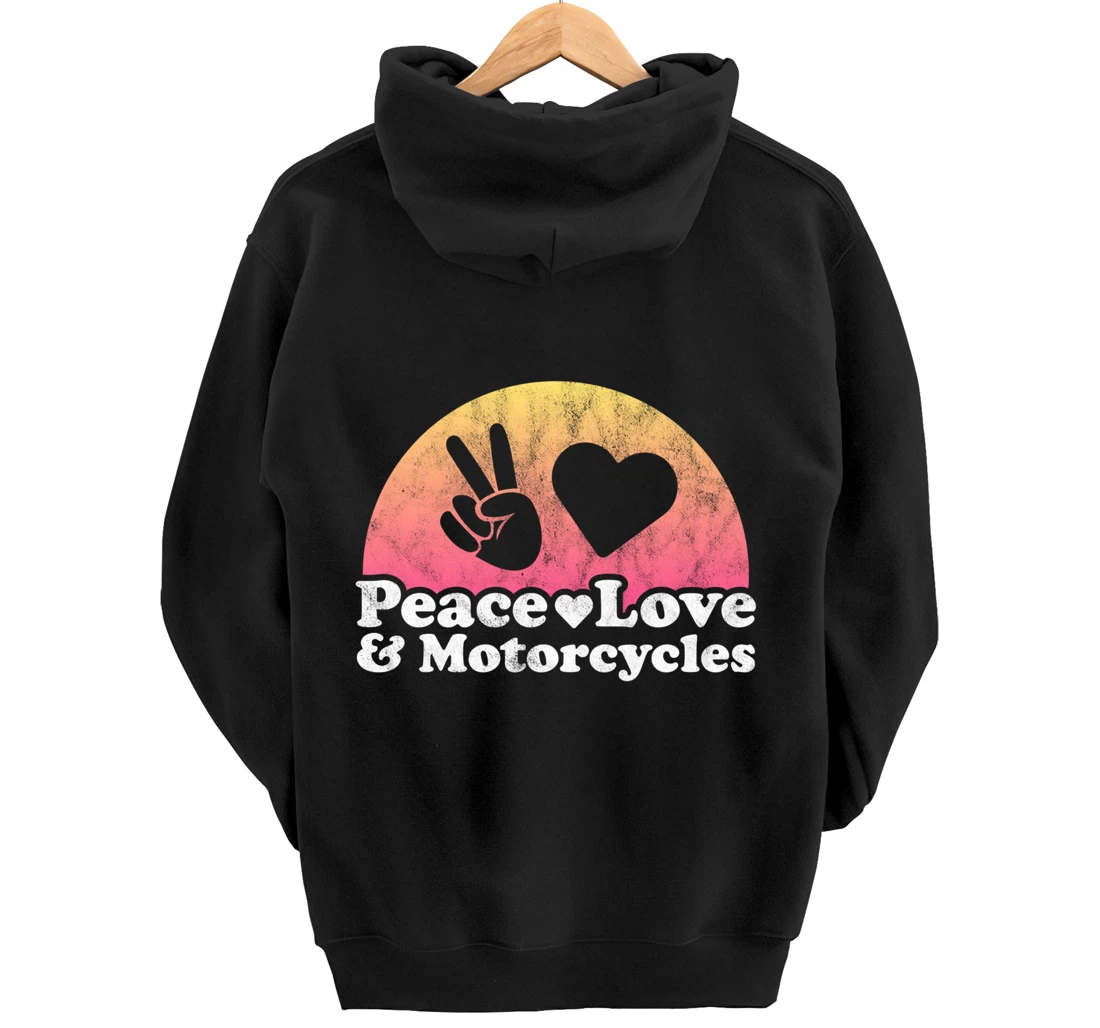 Peace Love and Motorcycles Motorcycle Pullover Hoodie