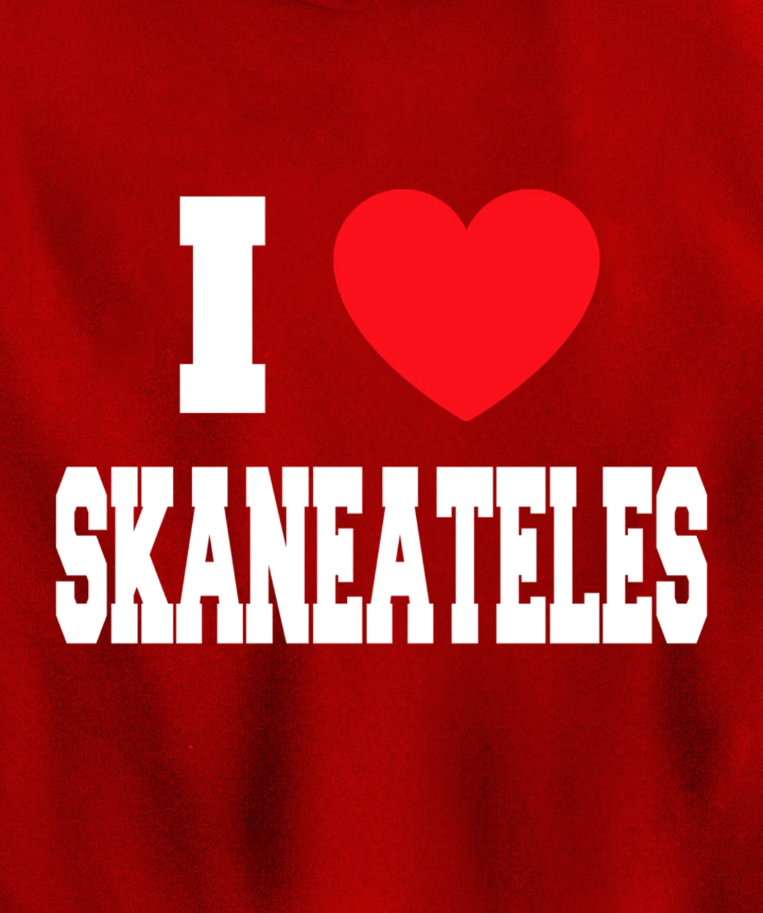 I Love Skaneateles Pullover Hoodie