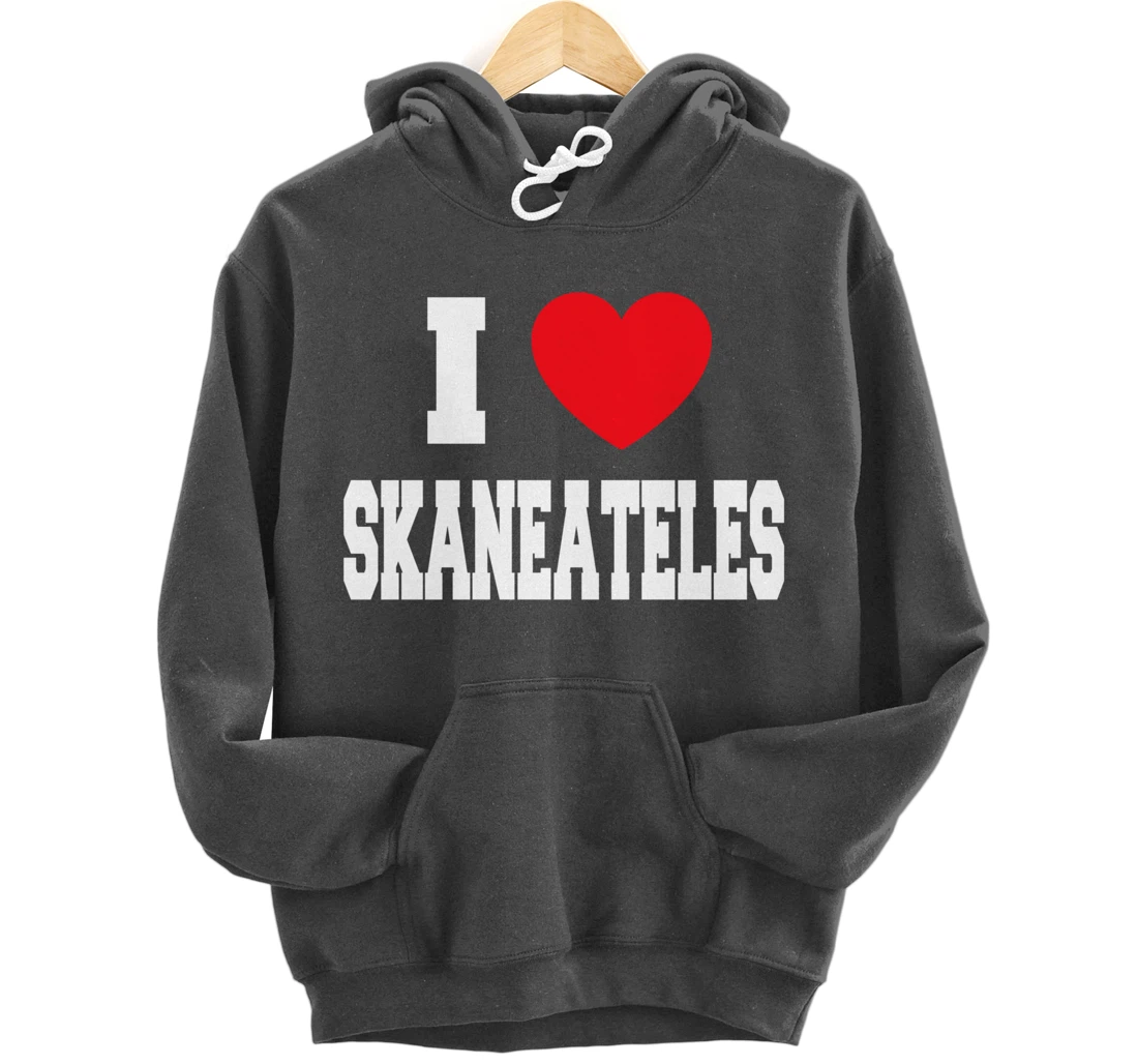 I Love Skaneateles Pullover Hoodie