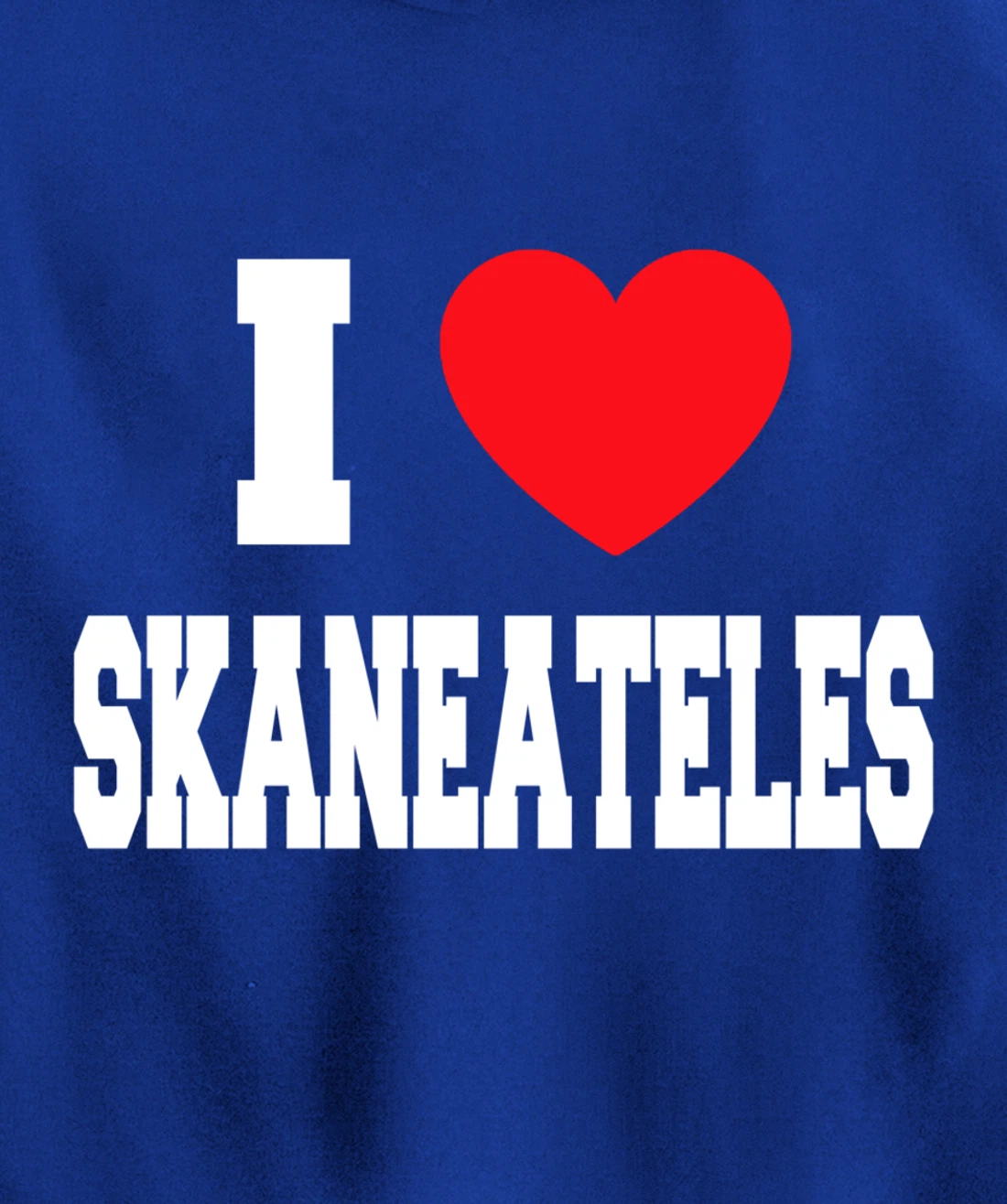 I Love Skaneateles Pullover Hoodie