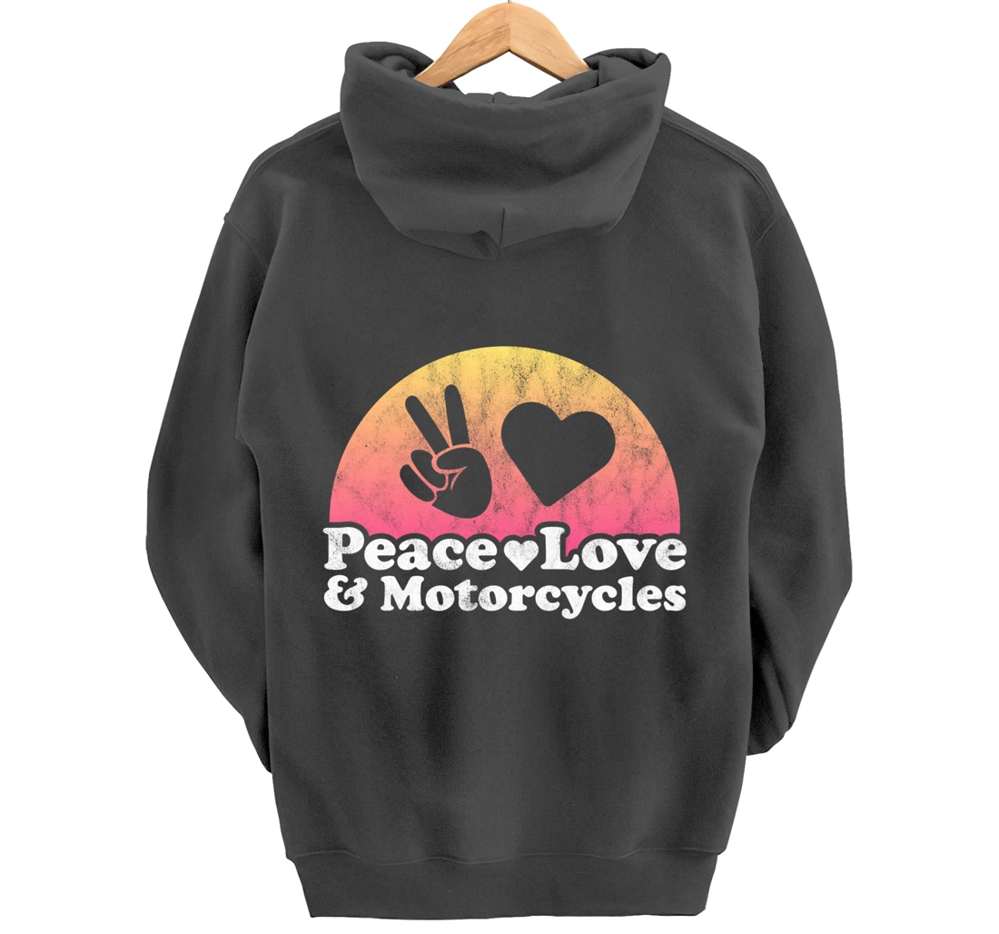 Peace Love and Motorcycles Motorcycle Pullover Hoodie