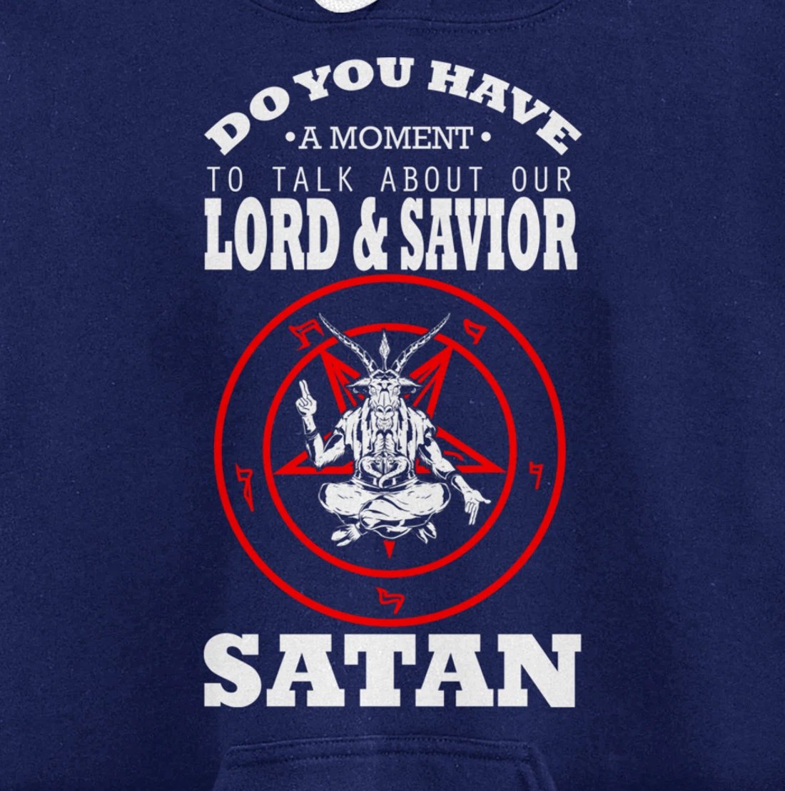 Lord And Savior Satan Blackcraft Cult Witchcraft Anti Christ Pullover Hoodie