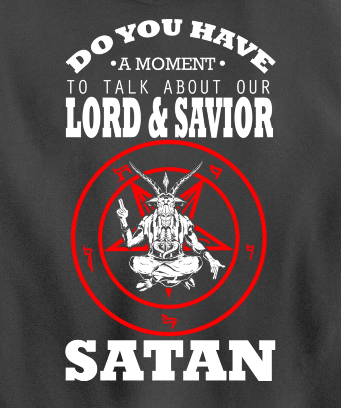 Lord And Savior Satan Blackcraft Cult Witchcraft Anti Christ Pullover Hoodie