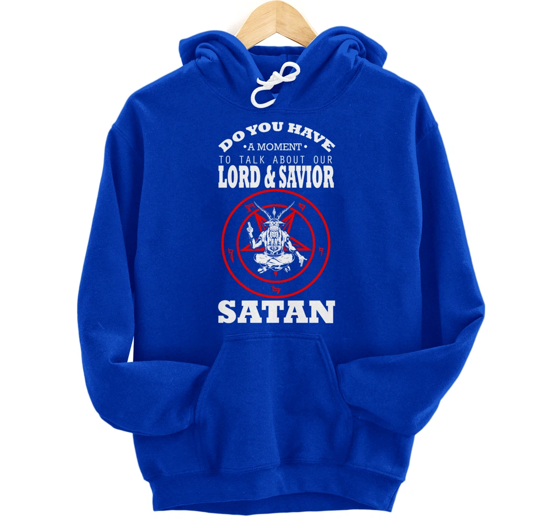 Lord And Savior Satan Blackcraft Cult Witchcraft Anti Christ Pullover Hoodie