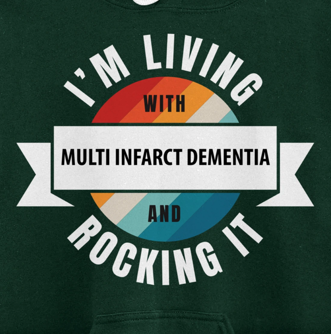 Multi Infarct Dementia Awareness Living With Brain Disease R Pullover Hoodie