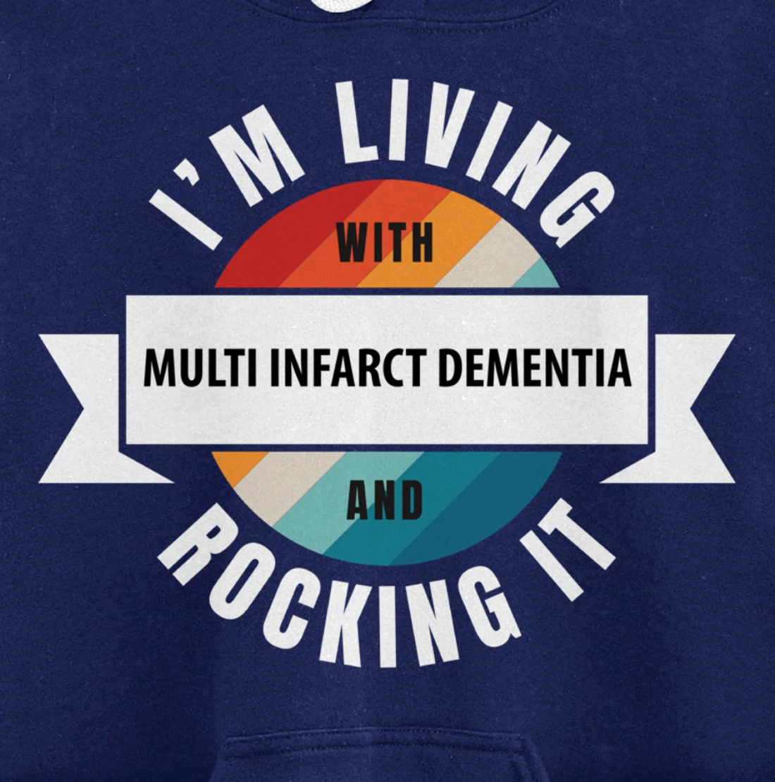 Multi Infarct Dementia Awareness Living With Brain Disease R Pullover Hoodie