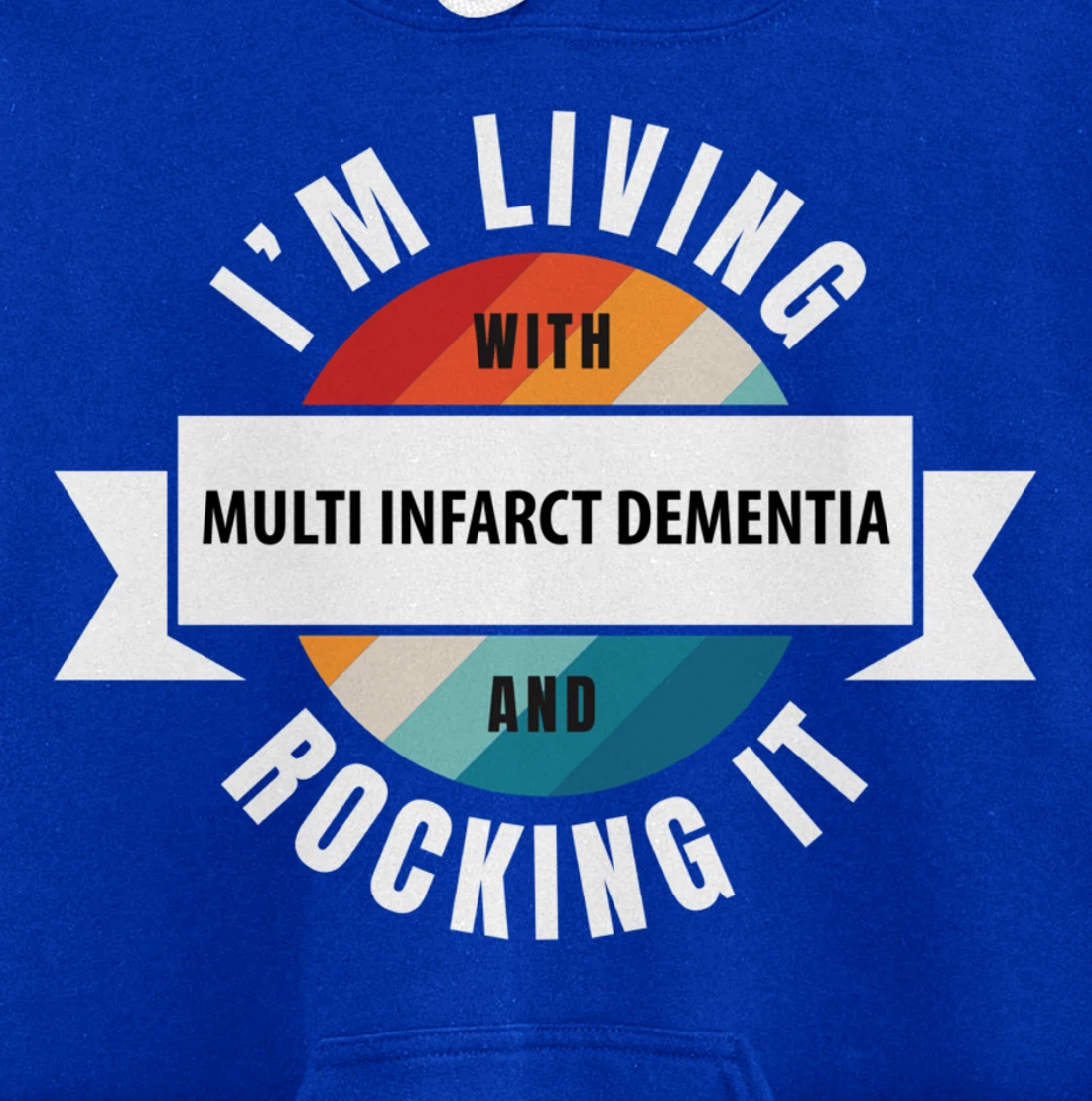 Multi Infarct Dementia Awareness Living With Brain Disease R Pullover Hoodie