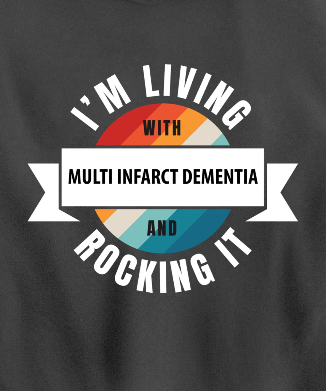 Multi Infarct Dementia Awareness Living With Brain Disease R Pullover Hoodie