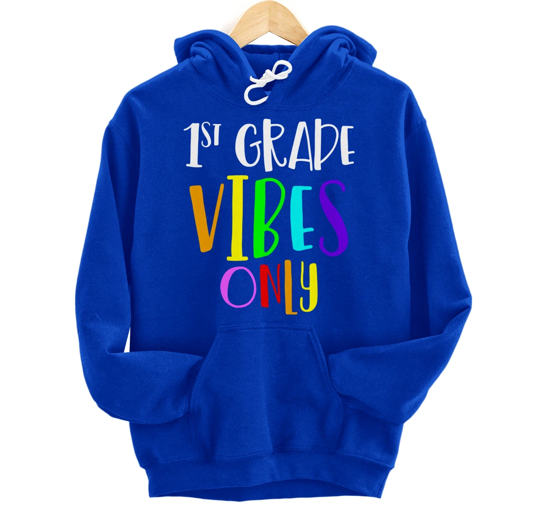 1st Grade Vibes Only Back To School New 1st Grade Student Pullover Hoodie
