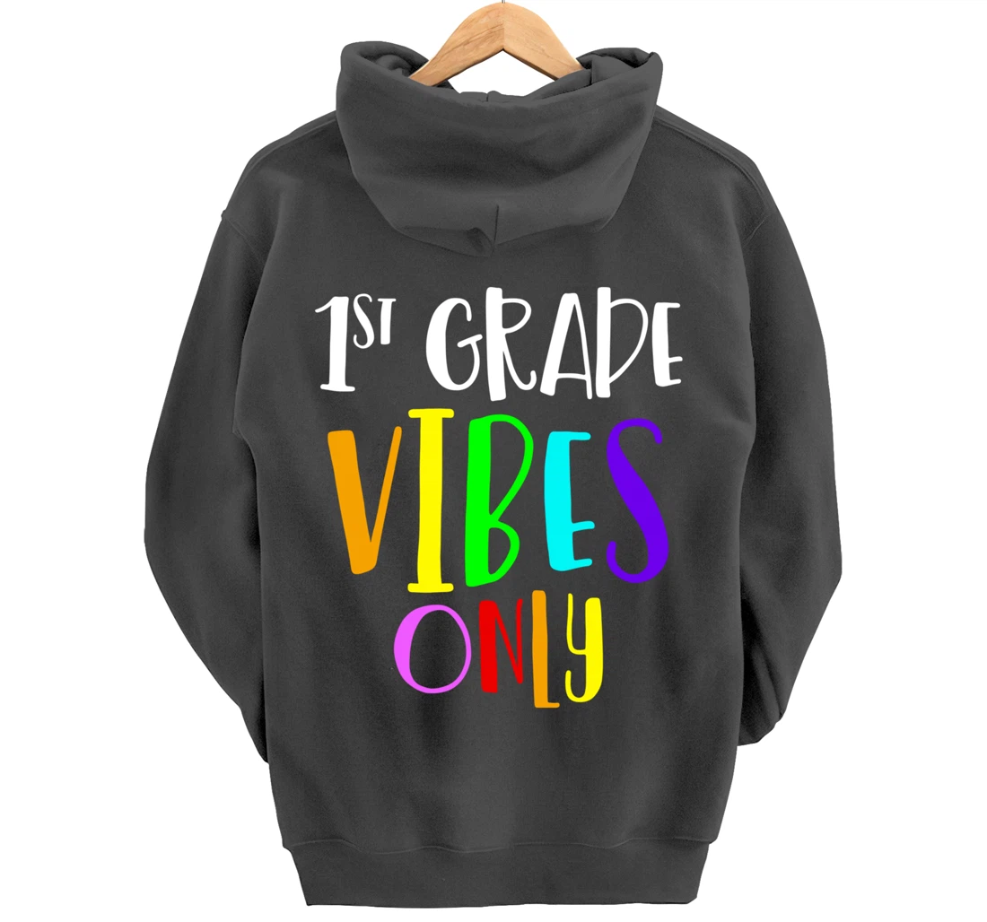 1st Grade Vibes Only Back To School New 1st Grade Student Pullover Hoodie