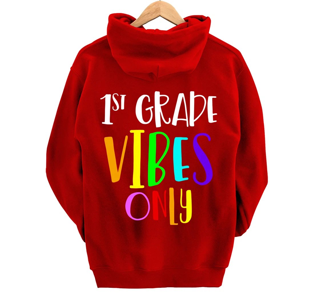 1st Grade Vibes Only Back To School New 1st Grade Student Pullover Hoodie