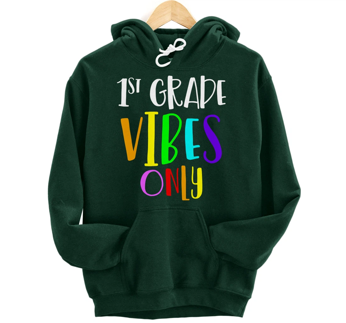 1st Grade Vibes Only Back To School New 1st Grade Student Pullover Hoodie