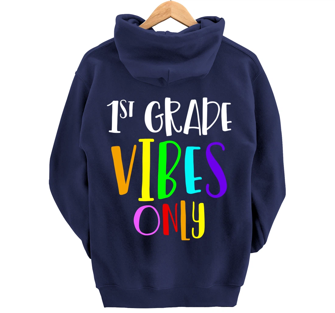 1st Grade Vibes Only Back To School New 1st Grade Student Pullover Hoodie