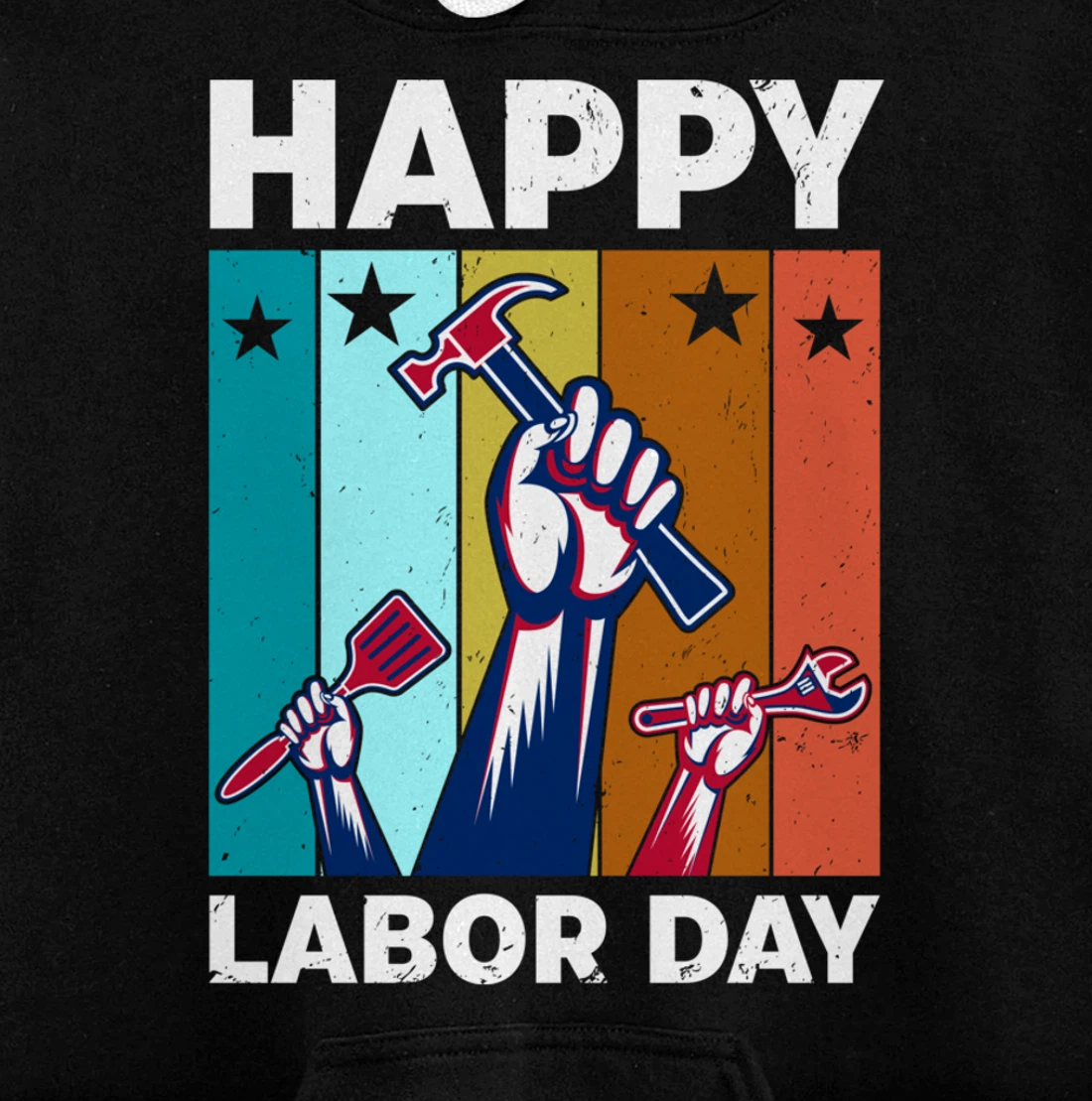 Happy Labour Day Celebration Labor Day Pullover Hoodie