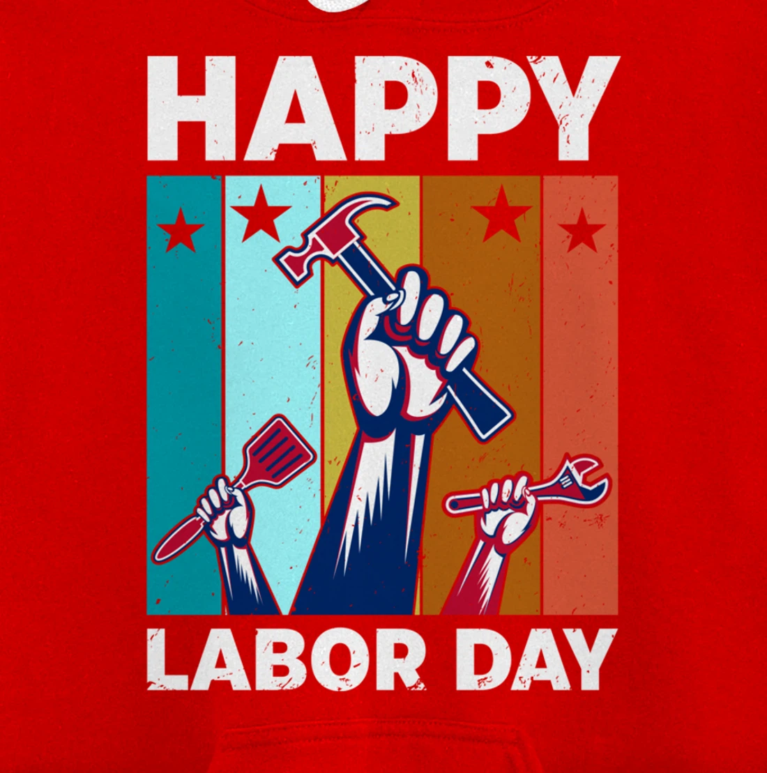 Happy Labour Day Celebration Labor Day Pullover Hoodie