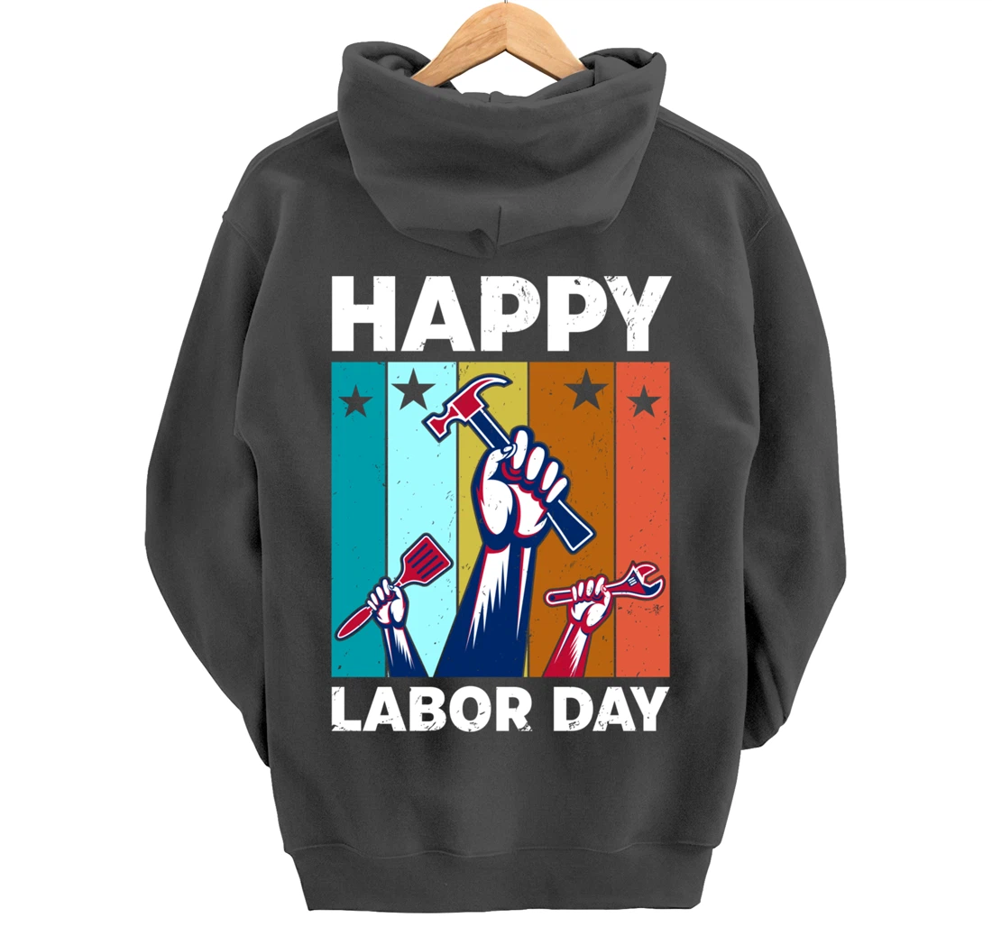 Happy Labour Day Celebration Labor Day Pullover Hoodie