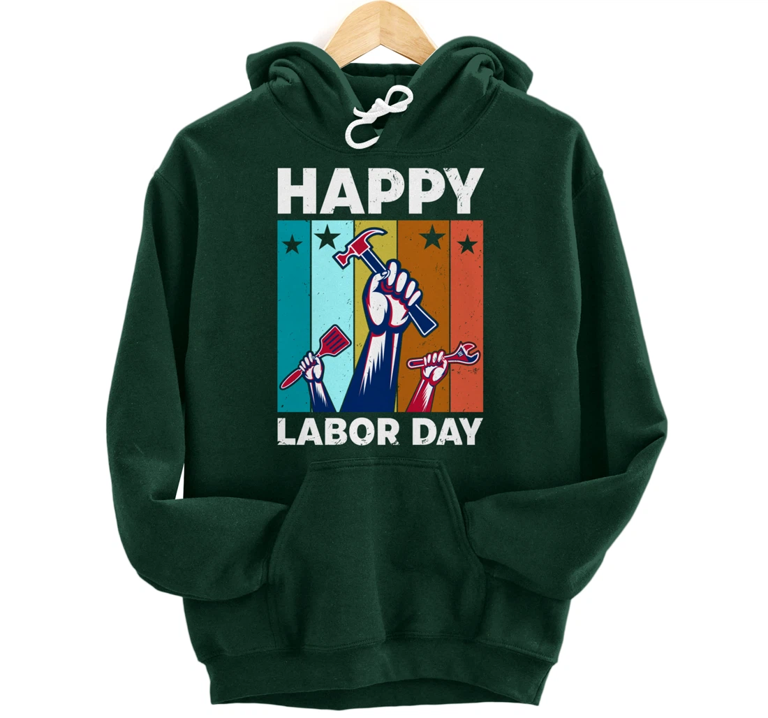 Happy Labour Day Celebration Labor Day Pullover Hoodie