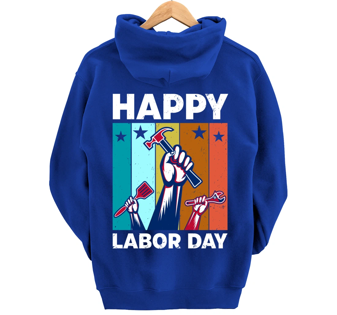 Happy Labour Day Celebration Labor Day Pullover Hoodie