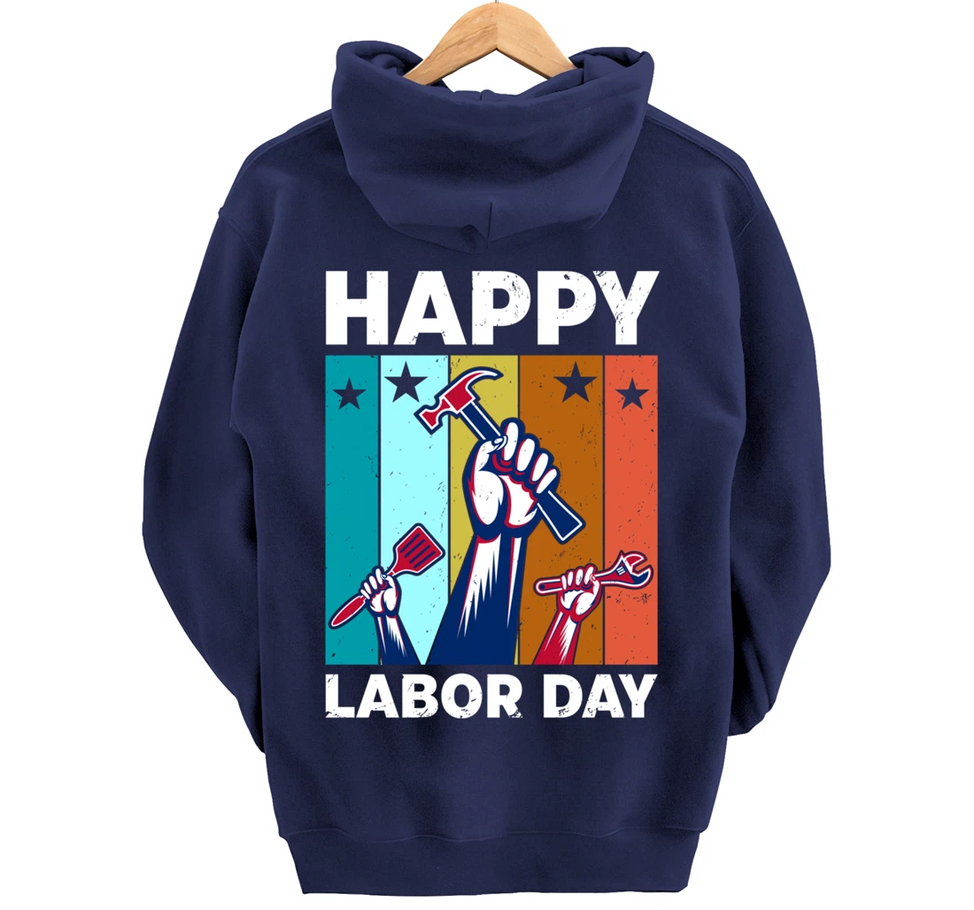 Happy Labour Day Celebration Labor Day Pullover Hoodie