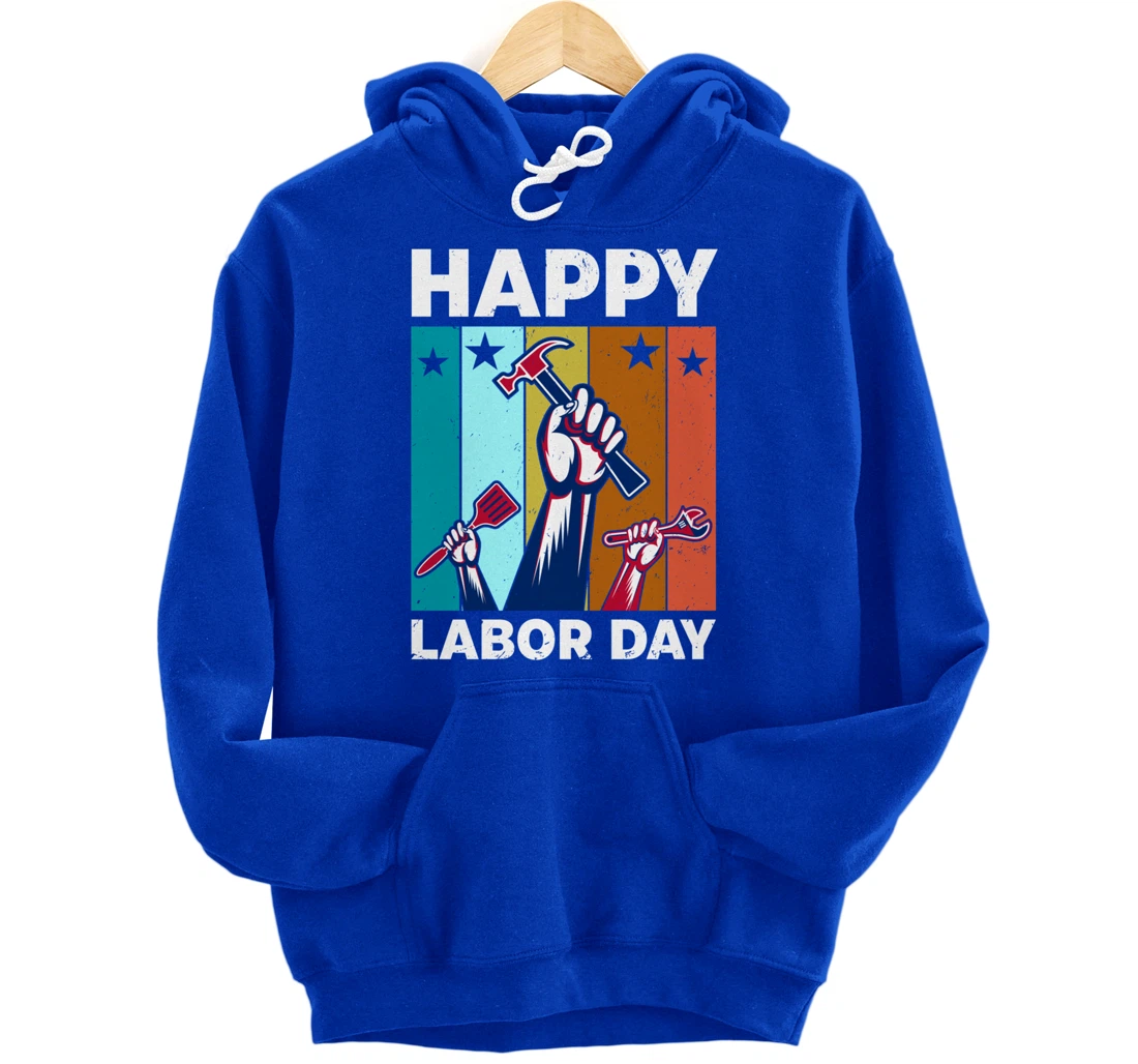 Happy Labour Day Celebration Labor Day Pullover Hoodie
