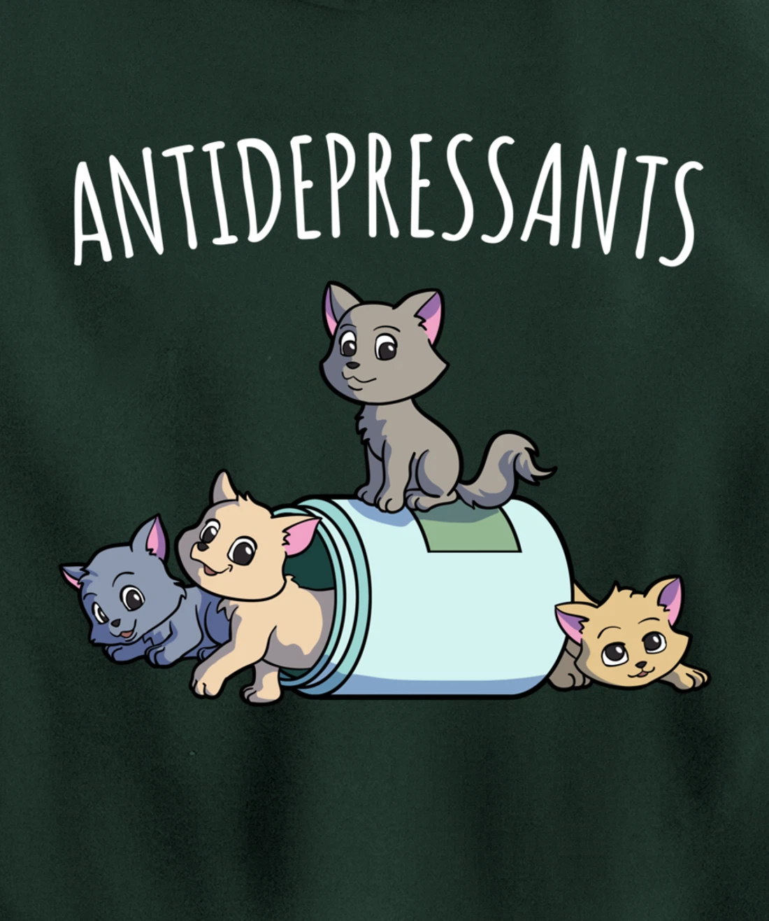 Cat Antidepressant Funny Cat Kawaii Cats as Happy Pill Pullover Hoodie