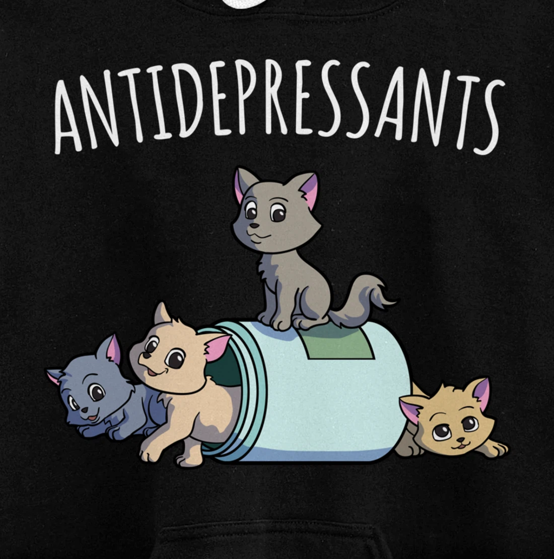 Cat Antidepressant Funny Cat Kawaii Cats as Happy Pill Pullover Hoodie
