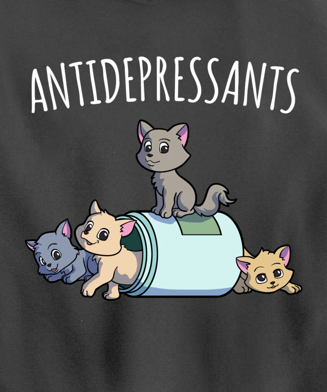 Cat Antidepressant Funny Cat Kawaii Cats as Happy Pill Pullover Hoodie