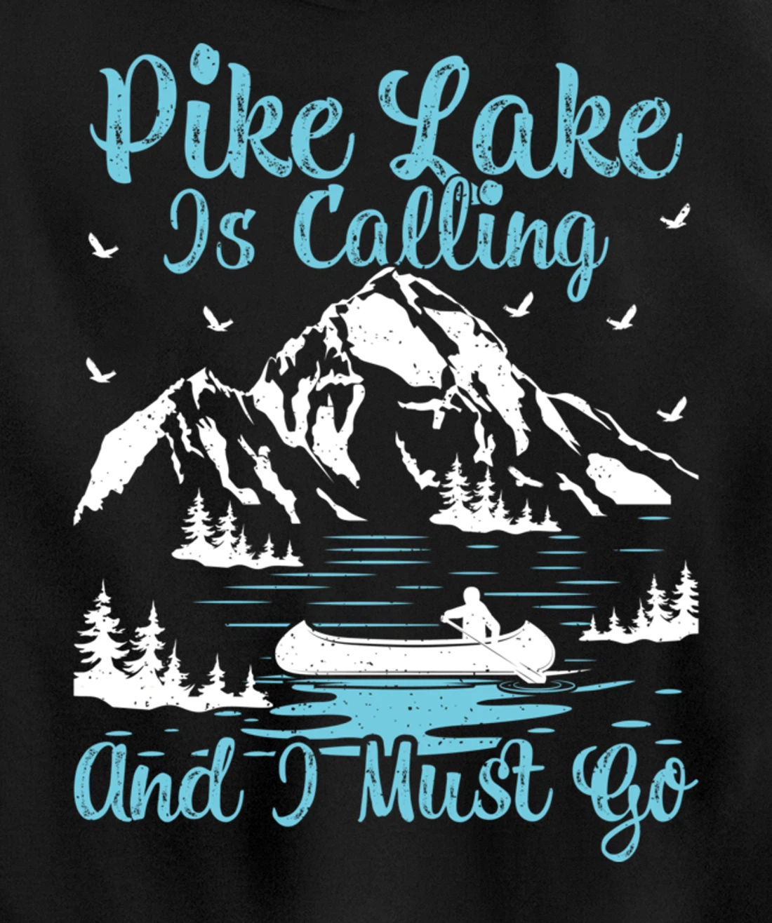 Pike Lake Is Calling And I Must Go Pike Lake Pullover Hoodie