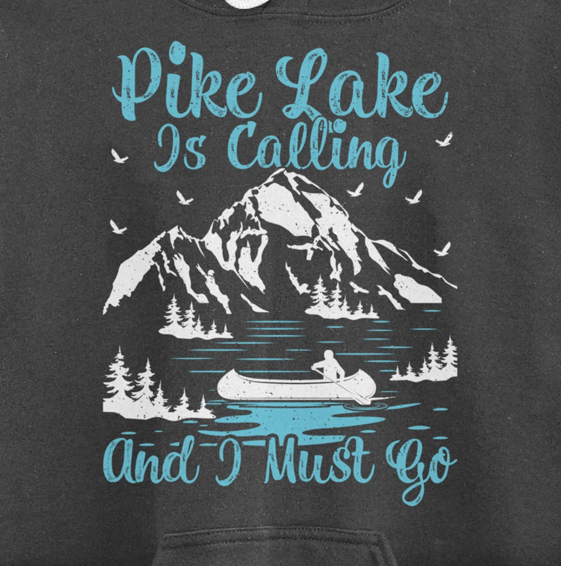 Pike Lake Is Calling And I Must Go Pike Lake Pullover Hoodie