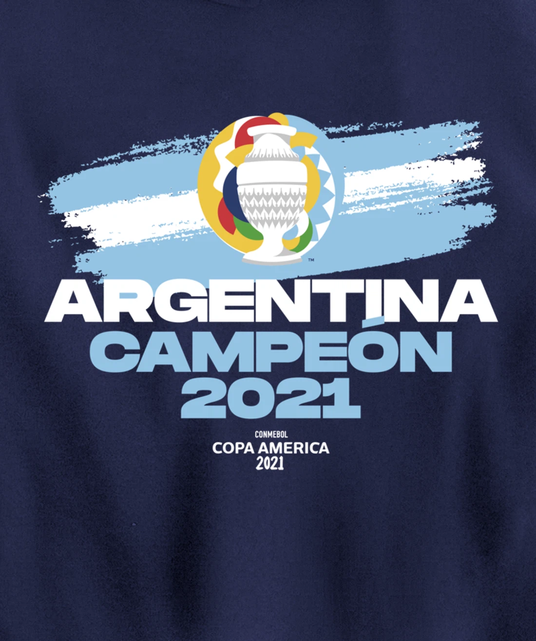 Copa America 2021 Argentina Campeón Pullover Hoodie