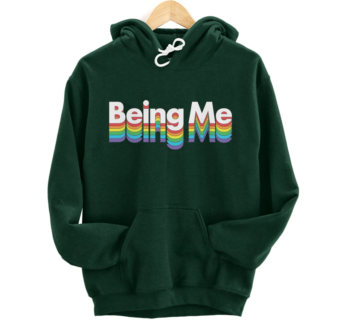 Being Me LGBT Gay Pride Rainbow Flag Pullover Hoodie