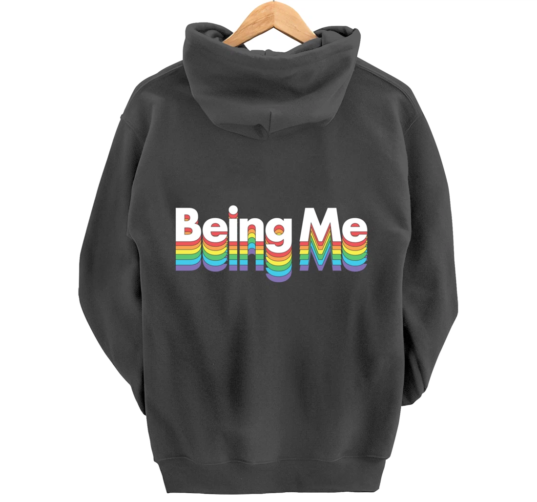 Being Me LGBT Gay Pride Rainbow Flag Pullover Hoodie