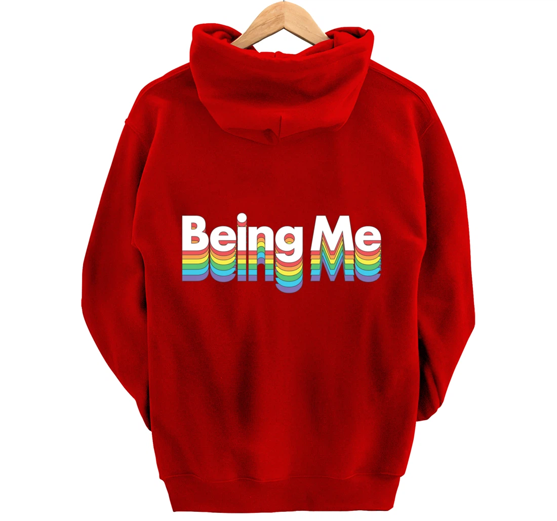 Being Me LGBT Gay Pride Rainbow Flag Pullover Hoodie