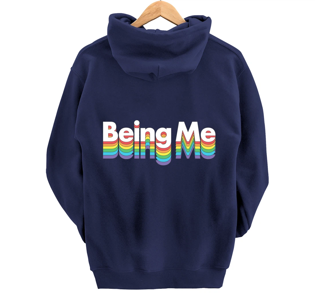 Being Me LGBT Gay Pride Rainbow Flag Pullover Hoodie