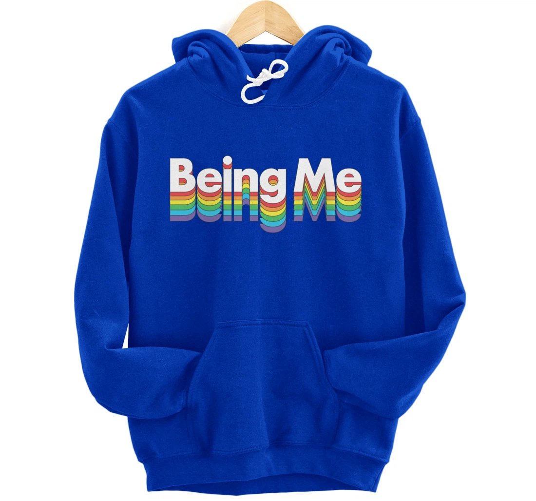 Being Me LGBT Gay Pride Rainbow Flag Pullover Hoodie