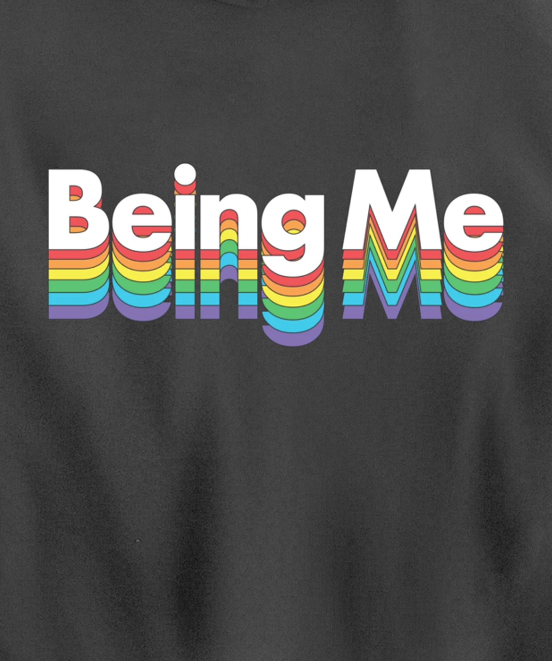 Being Me LGBT Gay Pride Rainbow Flag Pullover Hoodie