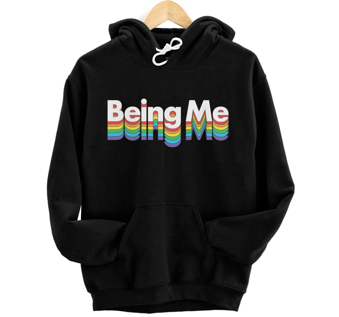 Being Me LGBT Gay Pride Rainbow Flag Pullover Hoodie